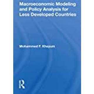 Macroeconomic Modeling And Policy Analysis For Less Developed Countries