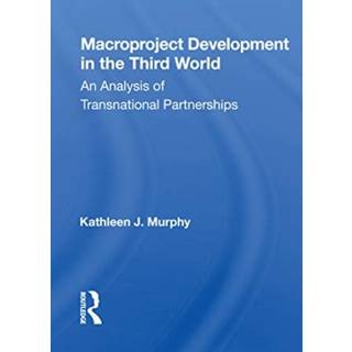 Macroproject Development In The Third World (4, 2020) | Kathleen J. Murphy