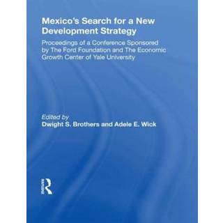 Mexico's Search For A New Development Strategy