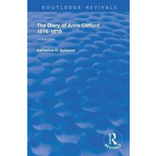 The Diary of Anne Clifford 1616-1619