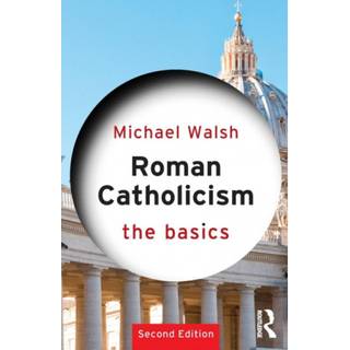 Roman Catholicism: The Basics