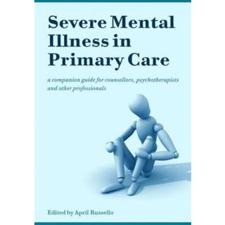 Severe Mental Illness in Primary Care