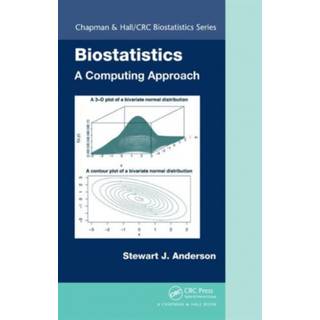 Biostatistics: A Computing Approach