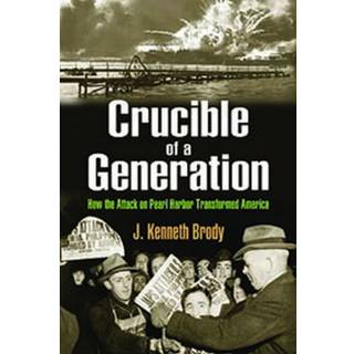 Crucible of a Generation