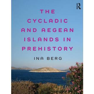 The Cycladic and Aegean Islands in Prehistory
