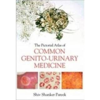 The Pictorial Atlas of Common Genito-Urinary Medicine