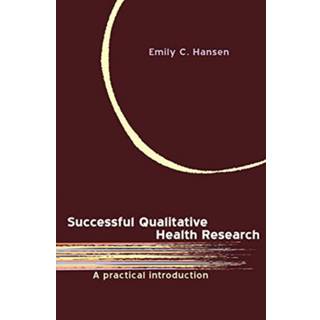 Successful Qualitative Health Research