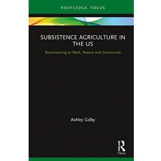 Subsistence Agriculture in the US