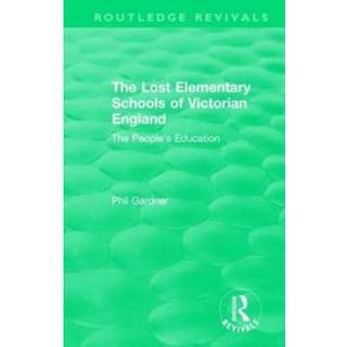 The Lost Elementary Schools of Victorian England