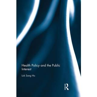 Health Policy and the Public Interest