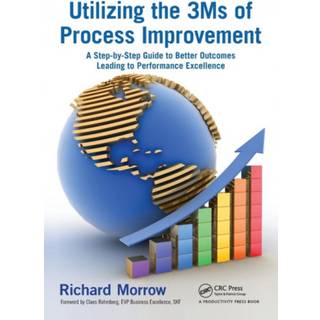 Utilizing the 3Ms of Process Improvement