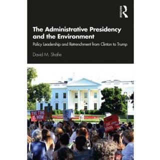 The Administrative Presidency and the Environment