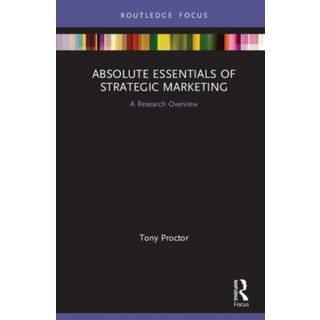 Absolute Essentials of Strategic Marketing