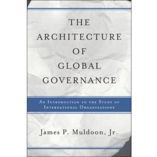 The Architecture Of Global Governance