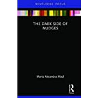 The Dark Side of Nudges