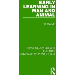 Early Learning in Man and Animal