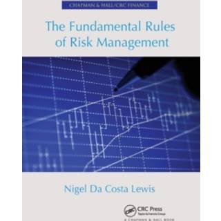 The Fundamental Rules of Risk Management