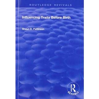 Influencing Traits Before Birth