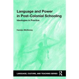 Language and Power in Post-Colonial Schooling