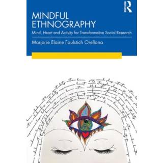 Mindful Ethnography