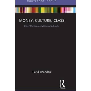 Money, Culture, Class