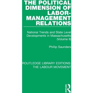 The Political Dimension of Labor-Management Relations
