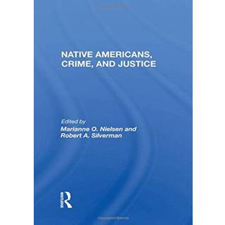 Native Americans, Crime, And Justice