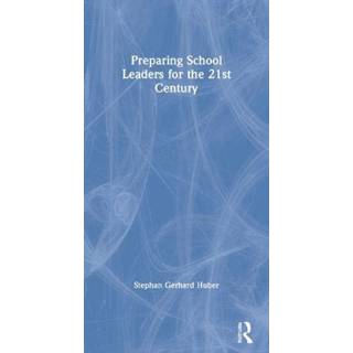 Preparing School Leaders for the 21st Century