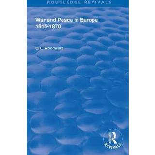 War and Peace in Europe 1815-1870