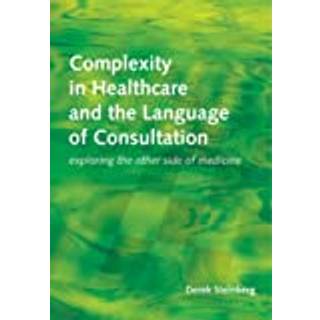 Complexity in Healthcare and the Language of Consultation