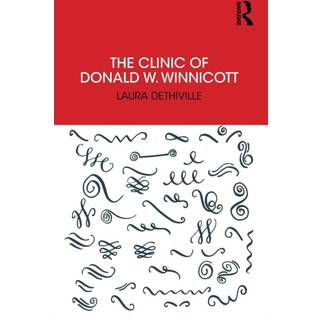 The Clinic of Donald W. Winnicott