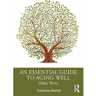 An Essential Guide to Aging Well