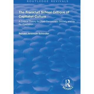 The Frankfurt School Critique of Capitalist Culture