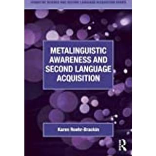Metalinguistic Awareness and Second Language Acquisition
