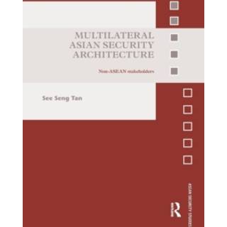 Multilateral Asian Security Architecture