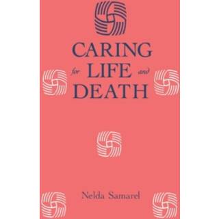 Caring For Life And Death