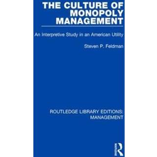 The Culture of Monopoly Management