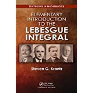 Elementary Introduction to the Lebesgue Integral
