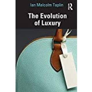 The Evolution of Luxury