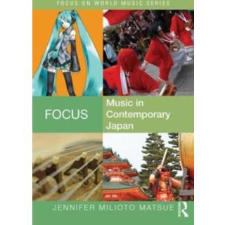 Focus: Music in Contemporary Japan
