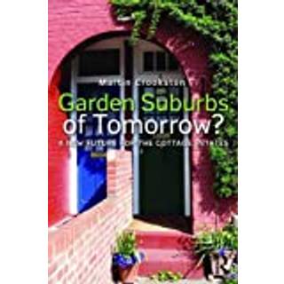 Garden Suburbs of Tomorrow?