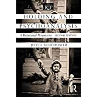 Holding and Psychoanalysis, 2nd edition