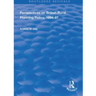 Perspectives on British Rural Planning Policy, 1994-97