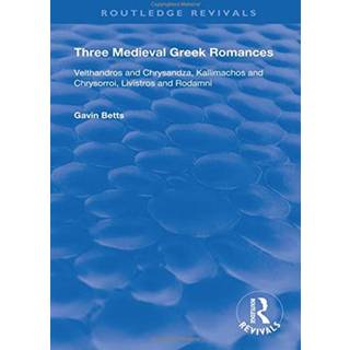 Three Medieval Greek Romances