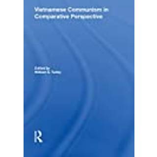 Vietnamese Communism In Comparative Perspective