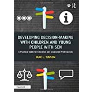Developing Decision-making with Children and Young People with SEN