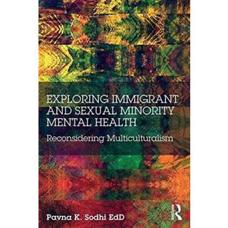 Exploring Immigrant and Sexual Minority Mental Health