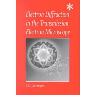 Electron Diffraction in the Transmission Electron Microscope