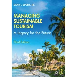 Managing Sustainable Tourism