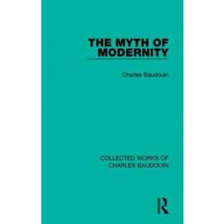 The Myth of Modernity